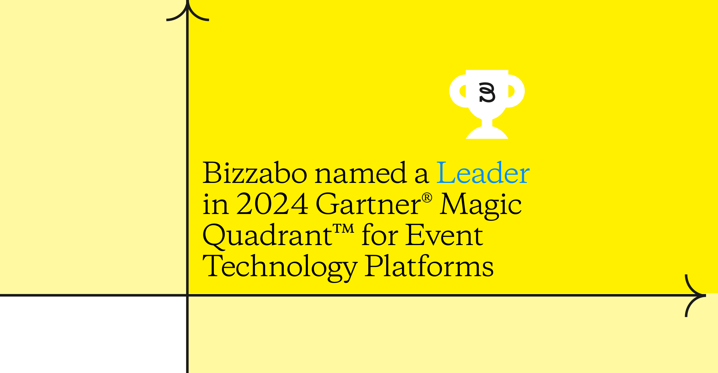 Bizzabo named a Leader in 2024 Gartner® Magic Quadrant™ for Event Technology Platforms